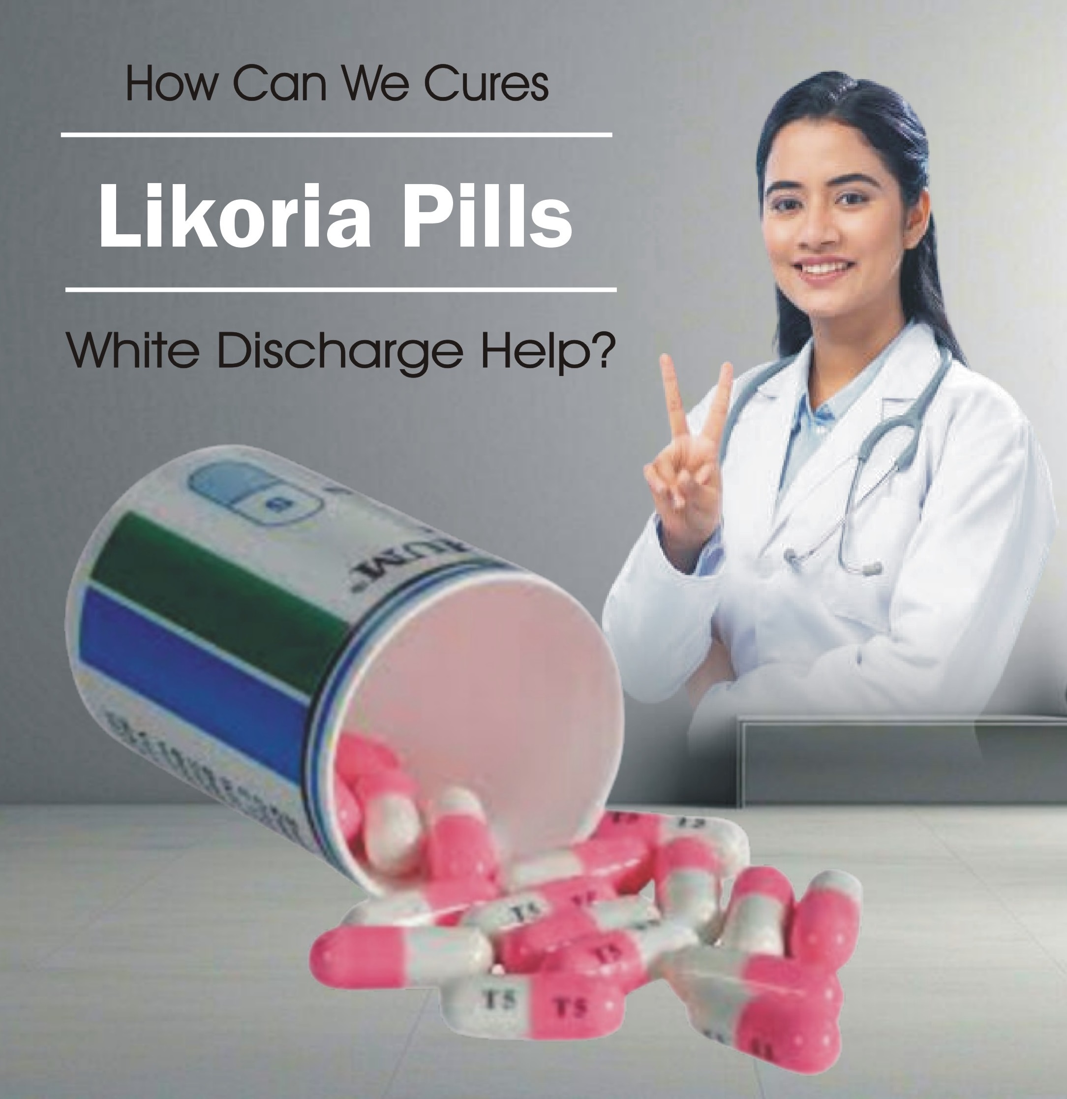 Likoria treatment pills for vaginal health and discharge relief.